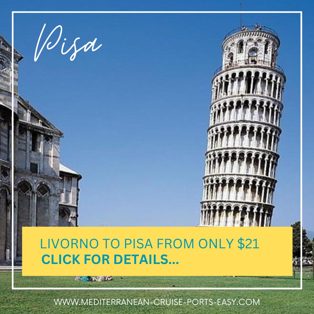 Find out tips crucial for visiting Pisa Italy from the cruise port in Livorno